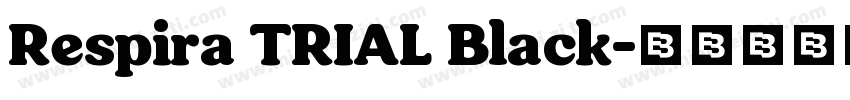 Respira TRIAL Black字体转换